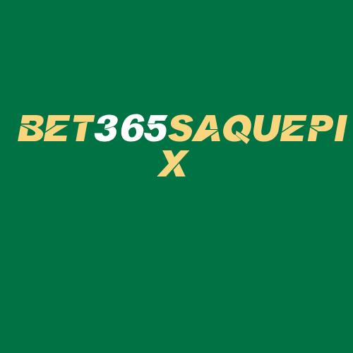 Logo da BET365SAQUEPIX